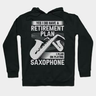 Saxophone Sax Player Saxophonist Retirement Gift Hoodie